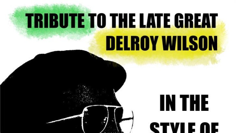 Tony Chin - Tribute to Delroy Wilson